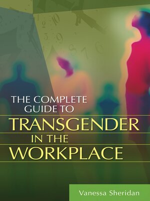 cover image of The Complete Guide to Transgender in the Workplace